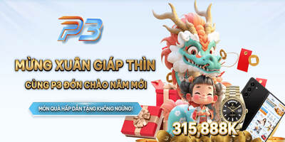Khuyến mãi P3bet – Mừng xuân giáp thìn cùng P3 chào đón năm mới
